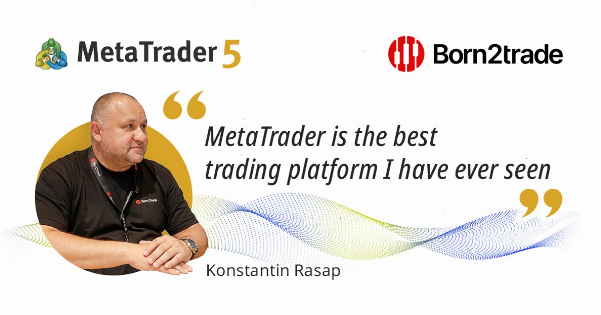 metatrader4_MT4官网_指标 EA 与资讯资源综合入口站：“MetaTrader 是我在交易领域见过的最棒的东西”：康斯坦丁·拉萨普专访（封面配图）